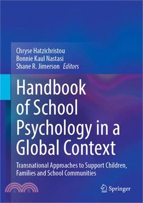 Handbook of School Psychology in a Global Context: Transnational Approaches to Support Children, Families and School Communities