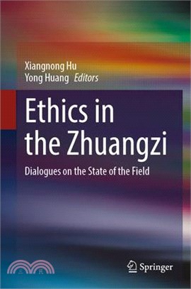 Ethics in the Zhuangzi: Dialogues on the State of the Field