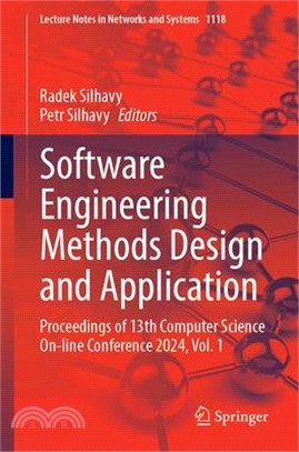 Software Engineering Methods Design and Application: Proceedings of 13th Computer Science Online Conference 2024, Volume 1