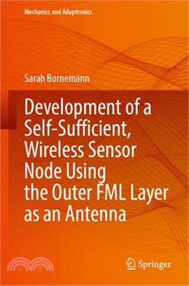 Development of a Self-Sufficient, Wireless Sensor Node Using the Outer Fml Layer as an Antenna