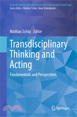 Transdisciplinary Thinking and Acting: Fundamentals and Perspectives