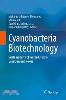 Cyanobacteria Biotechnology: Sustainability of Water-Energy-Environment Nexus