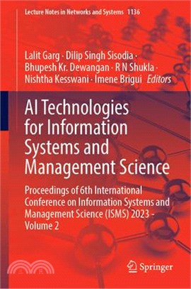 AI Technologies for Information Systems and Management Science: Proceedings of 6th International Conference on Information Systems and Management Scie