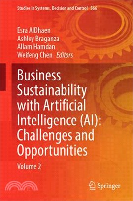 Business Sustainability with Artificial Intelligence (Ai): Challenges and Opportunities: Volume 2