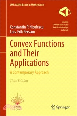 Convex Functions and Their Applications: A Contemporary Approach