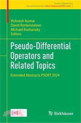 Pseudo-Differential Operators and Related Topics: Extended Abstracts Psort 2024