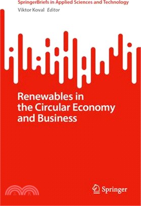 Renewables in the Circular Economy and Business