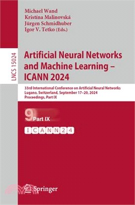 Artificial Neural Networks and Machine Learning - Icann 2024: 33rd International Conference on Artificial Neural Networks, Lugano, Switzerland, Septem