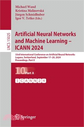 Artificial Neural Networks and Machine Learning - Icann 2024: 33rd International Conference on Artificial Neural Networks, Lugano, Switzerland, Septem