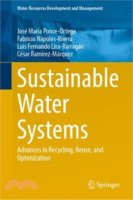 Sustainable Water Systems: Advances in Recycling, Reuse, and Optimization