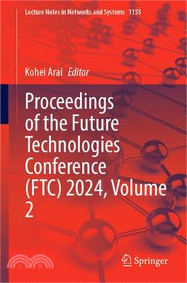 Proceedings of the Future Technologies Conference (Ftc) 2024, Volume 2