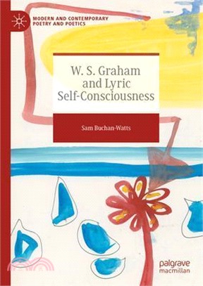 W. S. Graham and Lyric Self-Consciousness