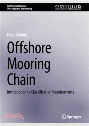 Offshore Mooring Chain：Introduction to Classification Requirements