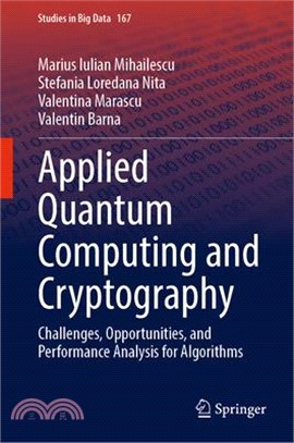 Applied Quantum Computing and Cryptography: Challenges, Opportunities, and Performance Analysis for Algorithms