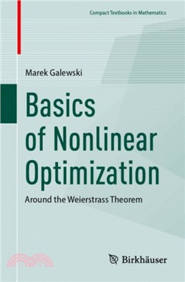 Basics of Nonlinear Optimization：Around the Weierstrass Theorem