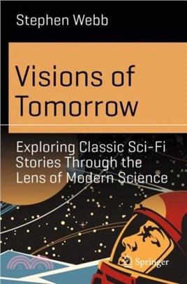 Visions of Tomorrow：Exploring Classic Sci-Fi Stories Through the Lens of Modern Science