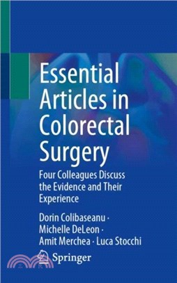 Essential Articles in Colorectal Surgery：Four Colleagues Discuss the Evidence and Their Experience