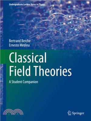 Classical Field Theories：A Student Companion