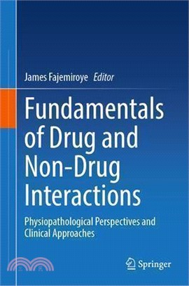 Fundamentals of Drug and Non-Drug Interactions: Physiopathological Perspectives and Clinical Approaches