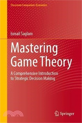 Mastering Game Theory: A Comprehensive Introduction to Strategic Decision Making