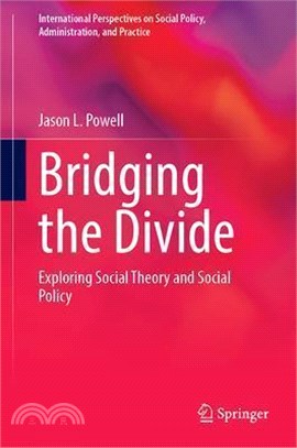 Bridging the Divide: Exploring Social Theory and Social Policy