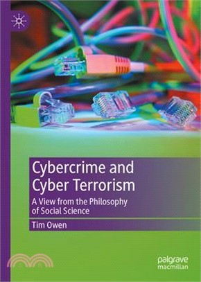 Cybercrime and Cyber Terrorism: A View from the Philosophy of Social Science