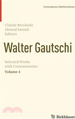 Walter Gautschi, Volume 4: Selected Works with Commentaries