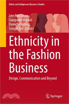 Ethnicity in the Fashion Business: Design, Communication and Beyond