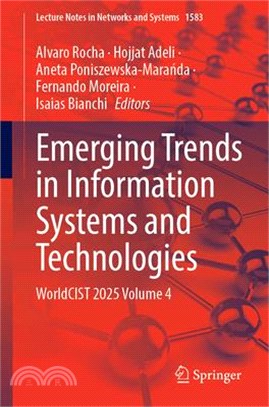 Emerging Trends in Information Systems and Technologies: Worldcist 2025 Volume 4