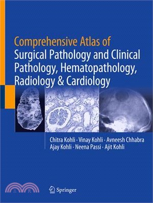 Comprehensive Atlas of Surgical Pathology and Clinical Pathology, Hematopathology, Radiology & Cardiology
