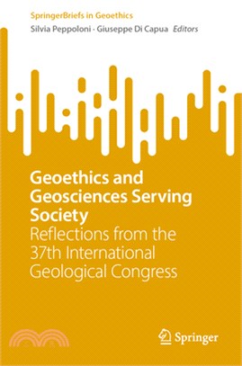 Geoethics and Geosciences Serving Society: Reflections from the 37th International Geological Congress