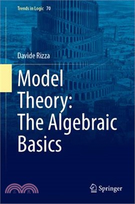 Model Theory: The Algebraic Basics