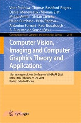 Computer Vision, Imaging and Computer Graphics Theory and Applications: 19th International Joint Conference, Visigrapp 2024, Rome, Italy, February 27-