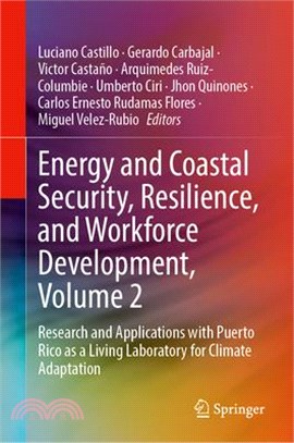 Energy and Coastal Security, Resilience, and Workforce Development, Volume 2: Research and Applications with Puerto Rico as a Living Laboratory for Cl