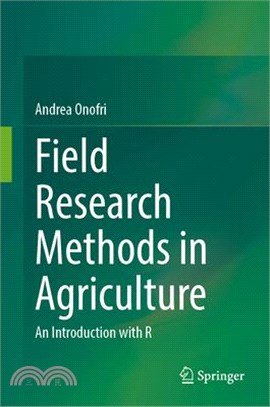 Field Research Methods in Agriculture: An Introduction with R