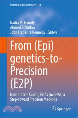 From (Epi)Genetics-To-Precision (E2p): Non-Protein Coding Rnas (Ncrnas) a Step-Toward Precision Medicine