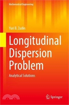 Longitudinal Dispersion Problem: Analytical Solutions