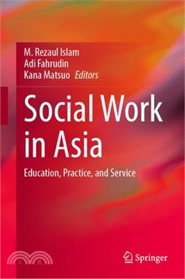 Social Work in Asia: Education, Practice, and Service