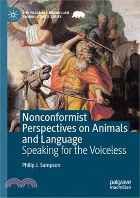 Nonconformist Perspectives on Animals and Language: Speaking for the Voiceless