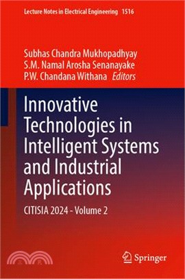 Innovative Technologies in Intelligent Systems and Industrial Applications: Citisia 2024 - Volume 2