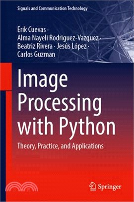 Image Processing with Python: Theory, Practice, and Applications