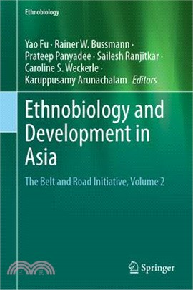 Ethnobiology and Development in Asia: The Belt and Road Initiative, Volume 2