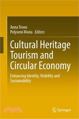 Cultural Heritage Tourism and Circular Economy: Enhancing Identity, Visibility and Sustainability