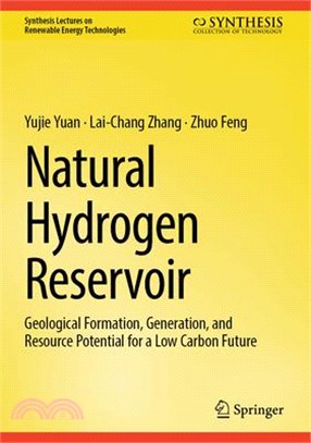 Natural Hydrogen Reservoir: Geological Formation, Generation, and Resource Potential for a Low Carbon Future