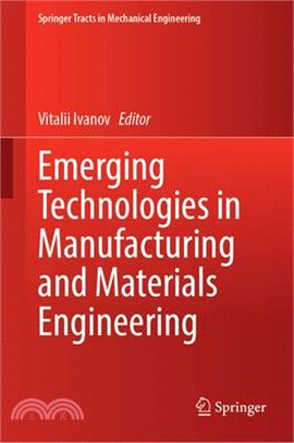 Emerging Technologies in Manufacturing and Materials Engineering