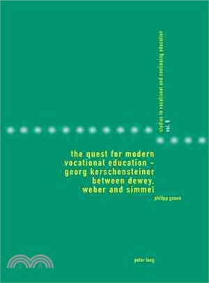 The Quest for Modern Vocational Education ― Georg Kerschensteiner Between Dewey, Weber and Simmel