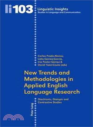 New Trends and Methodologies in Applied English Language Research ─ Diachronic, Diatopic and Contrastive Studies