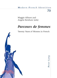 Parcours De Femmes / Course Women ─ Twenty Years of Women in French