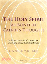 The Holy Spirit As Bond in Calvin's Thought