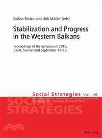 Stabilization and Progress in the Western Balkans ─ Proceedings of the Symposium 2010, Basel, Switzerland September 17-19